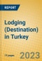 Lodging (Destination) in Turkey - Product Image