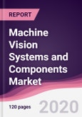 Machine Vision Systems and Components Market - Forecast (2020 - 2025)- Product Image