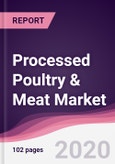 Processed Poultry & Meat Market - Forecast (2020 - 2025)- Product Image