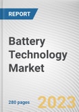 Battery Technology Market By Battery Type, By Application: Global Opportunity Analysis and Industry Forecast, 2023-2032- Product Image