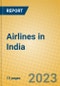 Airlines in India - Product Image