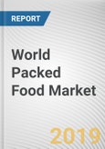 World Packed Food Market - Opportunities and Forecasts, 2017 - 2023- Product Image