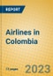 Airlines in Colombia - Product Image