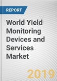 World Yield Monitoring Devices and Services Market - Opportunities and Forecasts, 2017 - 2023- Product Image