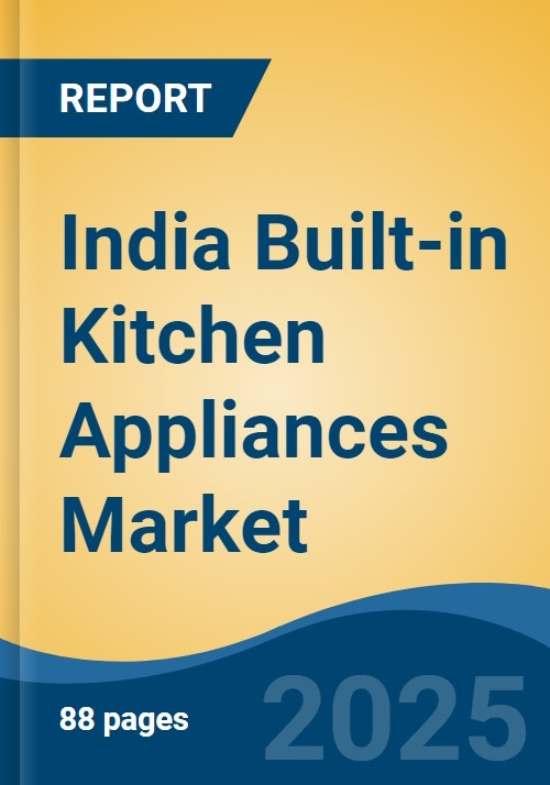 India Builtin Kitchen Appliances Market, By Product Type (Builtin