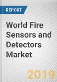 World Fire Sensors and Detectors Market - Opportunities and Forecast, 2017 - 2023- Product Image