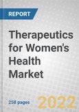 Therapeutics for Women's Health: Technologies and Global Markets- Product Image