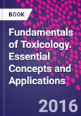 Fundamentals of Toxicology. Essential Concepts and Applications- Product Image