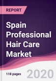 Spain Professional Hair Care Market - Forecast (2020 - 2025)- Product Image