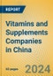 Vitamins and Supplements Companies in China - Product Image