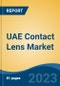 UAE Contact Lens Market, By Region, Competition, Forecast and Opportunities, 2018-2028F - Product Image