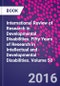 International Review of Research in Developmental Disabilities. Fifty Years of Research in Intellectual and Developmental Disabilities. Volume 50 - Product Image