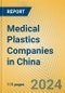 Medical Plastics Companies in China - Product Image