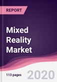 Mixed Reality Market - Forecast (2020 - 2025)- Product Image