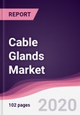 Cable Glands Market - Forecast (2020 - 2025)- Product Image