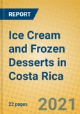 Ice Cream and Frozen Desserts in Costa Rica- Product Image