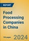 Food Processing Companies in China - Product Image