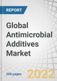 Global Antimicrobial Additives Market With Covid-19 Impact Analysis by Type (Inorganic (Silver, Copper, Zinc), Organic(OBPA, DCOIT, Triclosan)), Application (Plastic, Paints & Coatings, Pulp & Paper),End-use Industry and Region - Forecasts to 2026- Product Image