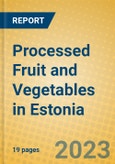 Processed Fruit and Vegetables in Estonia- Product Image