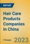 Hair Care Products Companies in China - Product Image