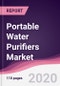 Portable Water Purifiers Market - Forecast (2020 - 2025) - Product Thumbnail Image