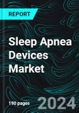 Sleep Apnea Devices Market, Size, Global Forecast 2024-2030, Industry Trends, Share, Growth, Insight, Impact of Inflation, Products Types, Diagnostic Devices, End User, Countries, Companies Analysis- Product Image