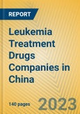 Leukemia Treatment Drugs Companies in China- Product Image