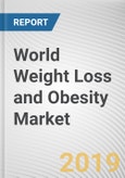 World Weight Loss and Obesity Market - Opportunities and Forecasts, 2017 - 2023- Product Image