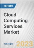 Cloud Computing Services Market By Type, By Enterprise Size, By End-Use: Global Opportunity Analysis and Industry Forecast, 2023-2032- Product Image