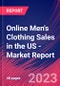Online Men's Clothing Sales in the US - Industry Market Research Report - Product Image