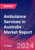 Ambulance Services in Australia - Industry Market Research Report- Product Image