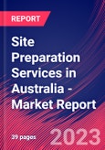 Site Preparation Services in Australia - Industry Market Research Report- Product Image