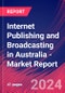 Internet Publishing and Broadcasting in Australia - Industry Market Research Report - Product Image