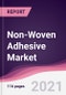 Non-Woven Adhesive Market - Product Thumbnail Image