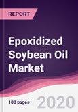Epoxidized Soybean Oil Market - Forecast (2020 - 2025)- Product Image