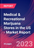 Medical & Recreational Marijuana Stores in the US - Industry Market Research Report- Product Image