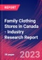 Family Clothing Stores in Canada - Industry Research Report - Product Image
