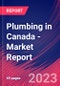 Plumbing in Canada - Industry Market Research Report - Product Thumbnail Image