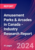 Amusement Parks & Arcades in Canada - Industry Research Report- Product Image