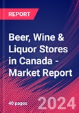Beer, Wine & Liquor Stores in Canada - Industry Market Research Report- Product Image
