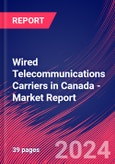 Wired Telecommunications Carriers in Canada - Industry Market Research Report- Product Image