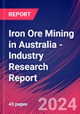 Iron Ore Mining in Australia - Industry Research Report- Product Image