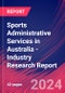 Sports Administrative Services in Australia - Industry Research Report - Product Image