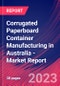 Corrugated Paperboard Container Manufacturing in Australia - Industry Market Research Report - Product Thumbnail Image