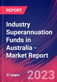 Industry Superannuation Funds in Australia - Industry Market Research Report- Product Image