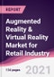 Augmented Reality & Virtual Reality Market for Retail Industry - Product Thumbnail Image
