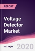 Voltage Detector Market - Forecast (2020 - 2025)- Product Image