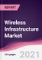 Wireless Infrastructure Market - Product Thumbnail Image