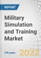 Military Simulation and Training Market by Application (Army, Aviation, Naval), Type (Live, Virtual, Constructive), Platform (Land, Maritime, Airborne), Solution, Environment (Synthetic, Gaming), Technology & Region - Global Forecast to 2027 - Product Thumbnail Image