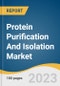 Protein Purification And Isolation Market Size, Share & Trends Analysis Report By Product (Instruments, Consumables), By Technology, By Application, By End-use, By Region, And Segment Forecasts, 2023 - 2030 - Product Image